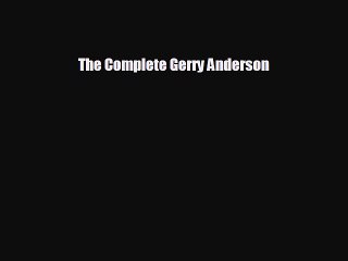 READ book The Complete Gerry Anderson  FREE BOOOK ONLINE