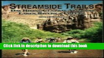 [PDF] Streamside Trails : Day Hiking Central Arizonas Lakes,Rivers, Creeks: Day Hiking Central