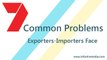 7 Common Problems Exporters-Importers face (Export Import Data)