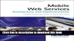 Read Mobile Web Services Architecture and Implementation by Hirsch, Frederick, Kemp, John, Ilkka,