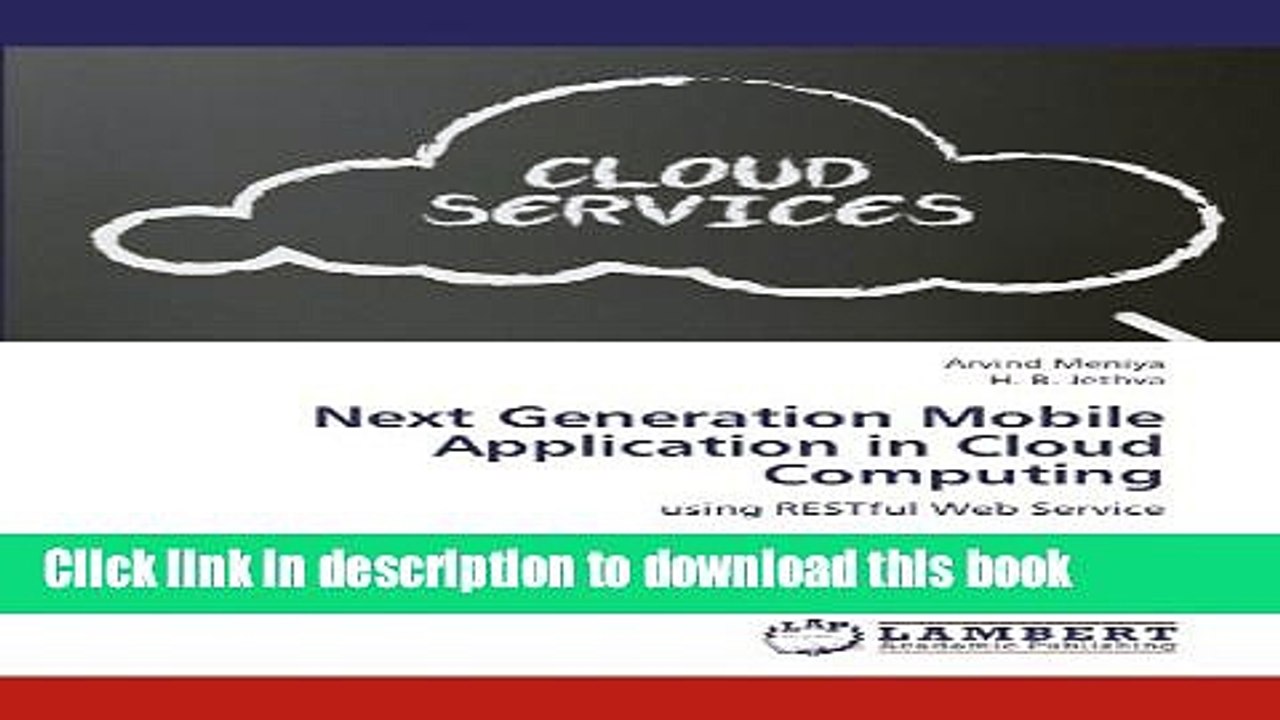 Download Next Generation Mobile Application in Cloud Computing: using RESTful Web Service  Ebook