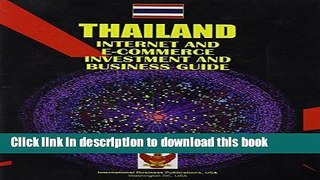 Read Thailand Internet and E-Commerce Investment and Business Guide: Regulations and Opportunities