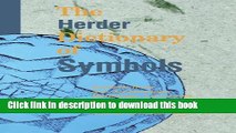 Read The Herder Dictionary of Symbols: Symbols from Art, Archaeology, Mythology, Literature, and