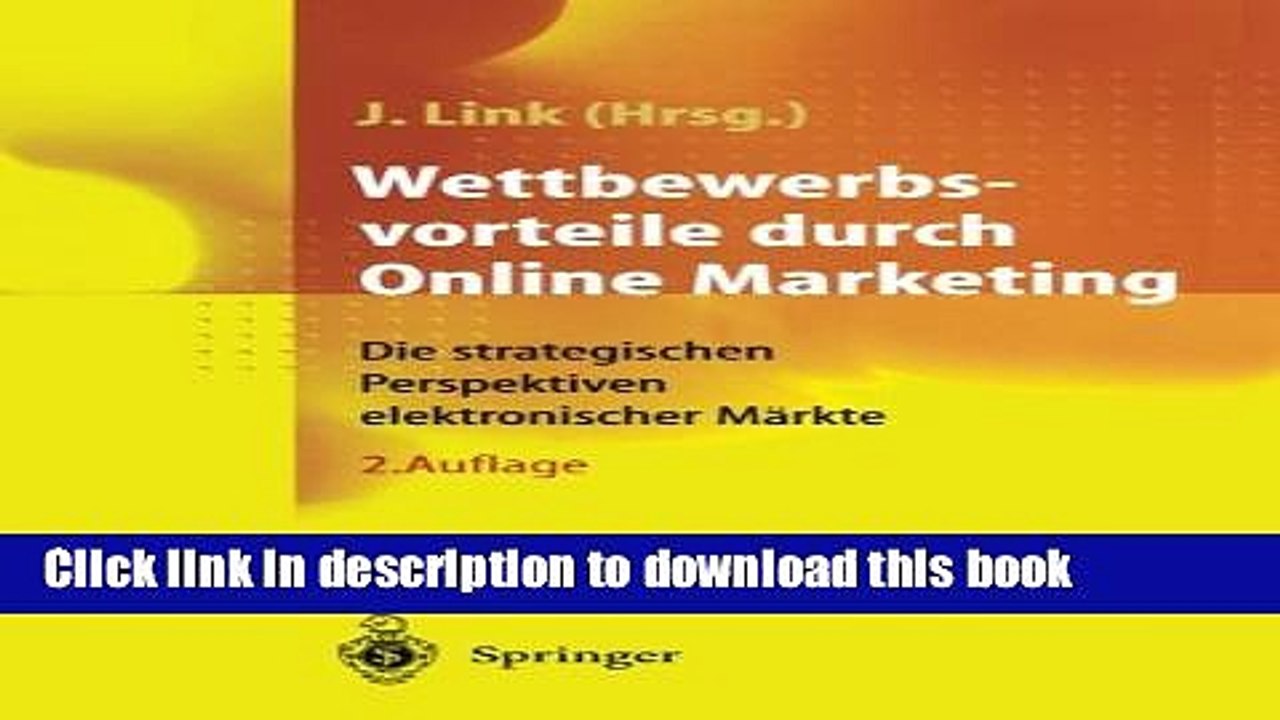 Read Wettbewerbsvorteile durch Online Marketing: Die strategischen Perspektiven elektronischer
