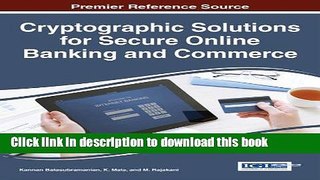 Read Cryptographic Solutions for Secure Online Banking and Commerce Ebook Free