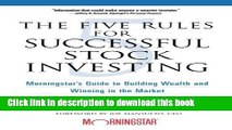 Download Books The Five Rules for Successful Stock Investing: Morningstar s Guide to Building