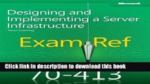 Read Exam Ref MCSE 70-413: Designing and Implementing a Server Infrastructure: Written by Steve