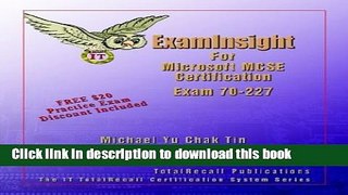 Download ExamInsight For Microsoft MCSE Certification: Exam 70-227 by Tin, Michael Yu Chak (2002)