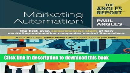 Read The Angles Report | Marketing Automation (Volume 1)  Ebook Free