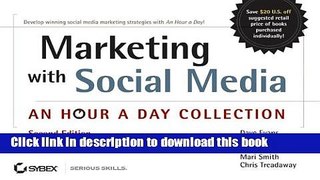 Read Marketing with Social Media: An Hour a Day Collection  Ebook Online