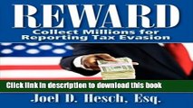 Read Books Reward: Collecting Millions for Reporting Tax Evasion, Your Complete Guide to the IRS