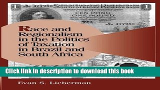 Read Books Race and Regionalism in the Politics of Taxation in Brazil and South Africa (Cambridge