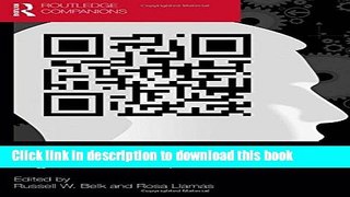 Read The Routledge Companion to Digital Consumption (Routledge Companions in Business, Management