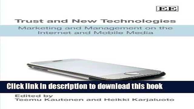 Read Trust and New Technologies: Marketing and Management on the Internet and Mobile Media PDF Free
