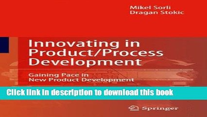 [PDF] Innovating in Product/Process Development: Gaining Pace in New Product Development Read Online