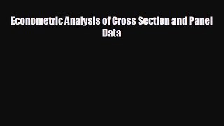 READ book Econometric Analysis of Cross Section and Panel Data#  FREE BOOOK ONLINE