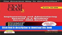 Read MCSA/MCSE 70-299 Exam Cram 2: Implementing and Administering Security in a Windows 2003