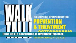 Read Books Walk Tall! an Exercise Program for the Prevention and Treatment of Osteoporosis E-Book