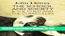 Read The School and Society   The Child and the Curriculum  Ebook Online