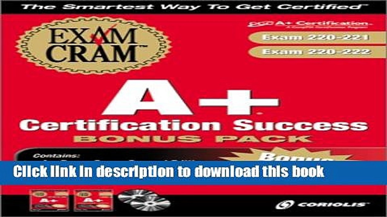 Download A+ Certification Success Bonus Pack: Exam: 220 221   220 222 with CDROM with CDROM Ebook