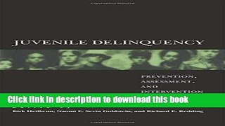 Download Juvenile Delinquency: Prevention, Assessment, and Intervention  Ebook Free