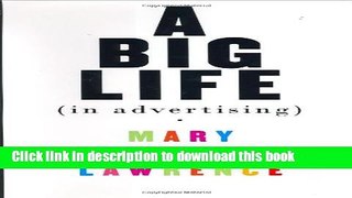 Read A Big Life in Advertising  Ebook Free