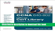 Read CCNA 640-802 Official Cert Library. Updated by Odom. Wendell Published by Cisco Press (2011)