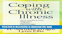 Read Books Coping with Chronic Illness: *Neck and Back Pain *Migraines *Arthritis