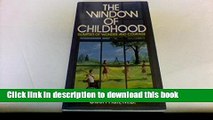 Read The Window of Childhood: Glimpses of Wonder and Courage  Ebook Free