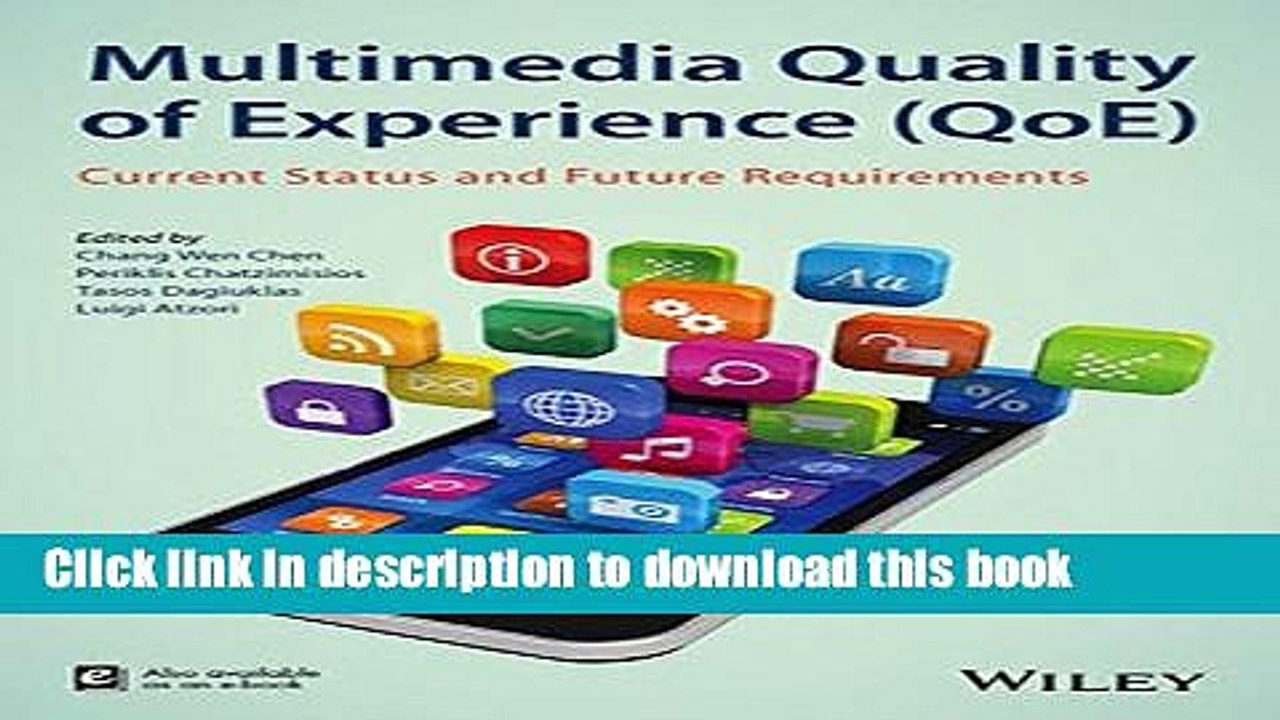 Download Multimedia Quality of Experience (QoE): Current Status and Future Requirements  PDF Online