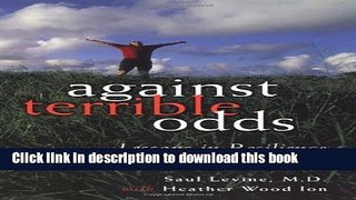 Read Against Terrible Odds: Lessons in Resilience from Our Children  Ebook Free