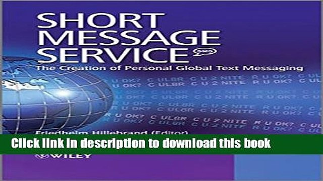 Download Short Message Service (SMS): The Creation of Personal Global Text Messaging PDF Online