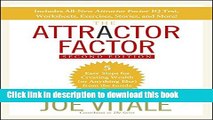 Read Books The Attractor Factor: 5 Easy Steps for Creating Wealth (or Anything Else) From the