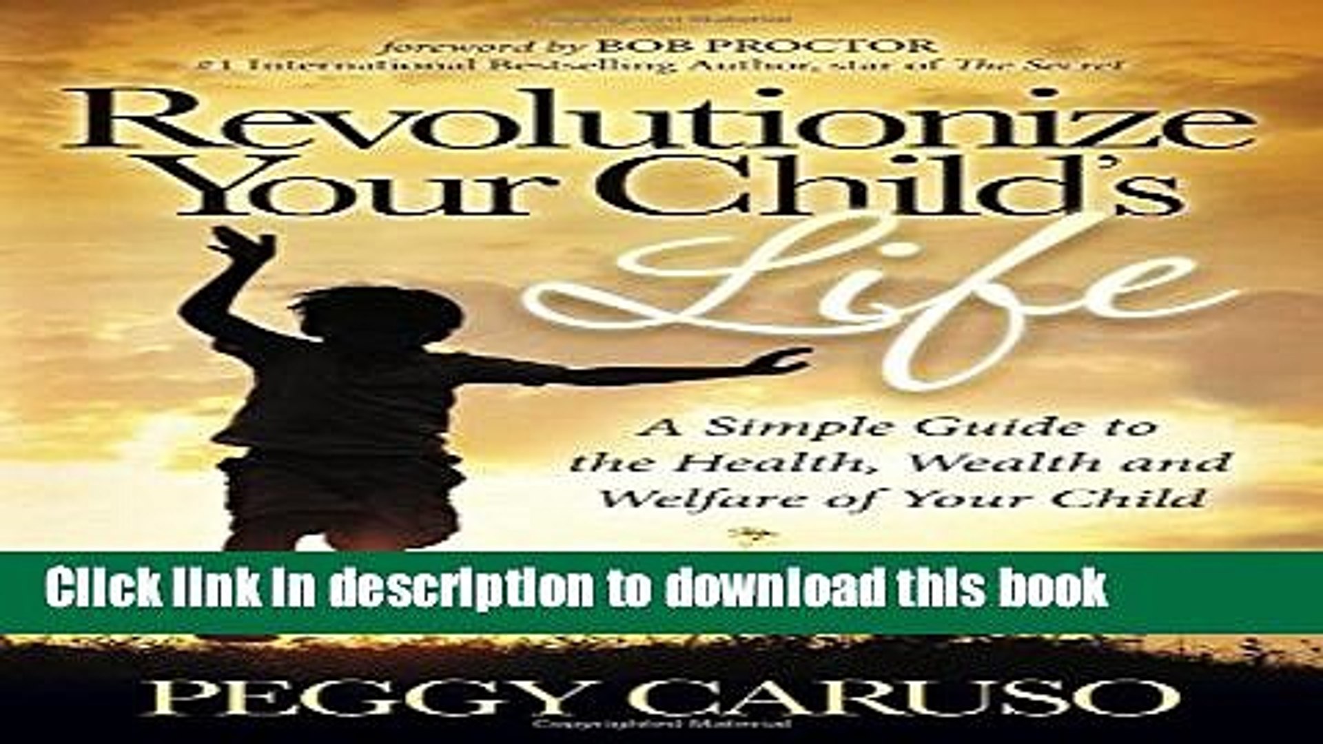 ⁣Read Revolutionize Your Child s Life: A Simple Guide to the Health, Wealth and Welfare of Your