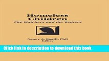 Read Homeless Children: The Watchers and the Waiters (Child and Youth Services, Vol 14, No 1)