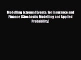 FREE PDF Modelling Extremal Events: for Insurance and Finance (Stochastic Modelling and Applied