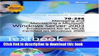 Read Managing And Maintaining A Microsoft Windows Server 2003 Environment For An Mcse Certified On