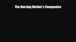 Download The Nursing Mother's Companion PDF Full Ebook