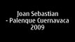 Joan Sebastian - Palenque Cuernavaca 2009 (1)