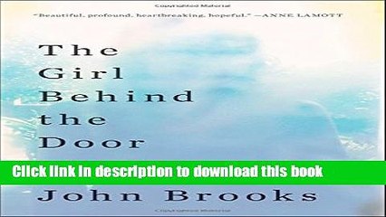 [PDF]  The Girl Behind the Door: A Father s Quest to Understand His Daughter s Suicide  [Read]