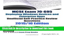 Read MCSE Exam 70-695 Deploying Windows Devices and Enterprise Apps Unofficial Self-Practice