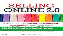 Read Selling Online 2.0: Migrating from eBay to Amazon, craigslist, and Your Own E-Commerce