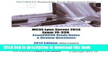 Read MCSE Lync Server 2013 Exam 70-336 ExamFOCUS Study Notes   Review Questions by ExamREVIEW