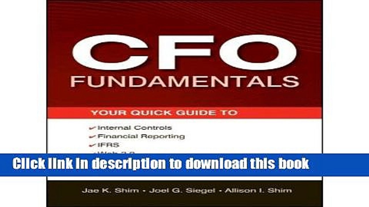 Read The CFO Fundamentals: Your Quick Guide to Internal Controls, Financial Reporting, IFRS, Web