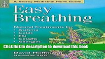 Read Books Easy Breathing: Natural Treatments For Asthma, Colds, Flu, Coughs, Allergies