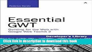Download Essential Gwt Building for the Web With Google Web Toolkit 2.0 [PB,2010] PDF Online