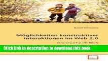 Read MÃ¶glichkeiten konstruktiver Interaktionen im Web 2.0: Grenzsuche im Web (German Edition)