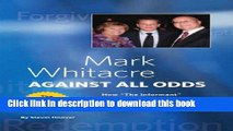 Read Mark Whitacre Against All Odds  Ebook Free