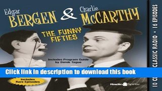 Read Book Bergen   McCarthy: The Funny Fifties (old time radio) E-Book Free