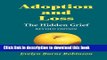[PDF]  Adoption and Loss - The Hidden Grief  [Download] Online